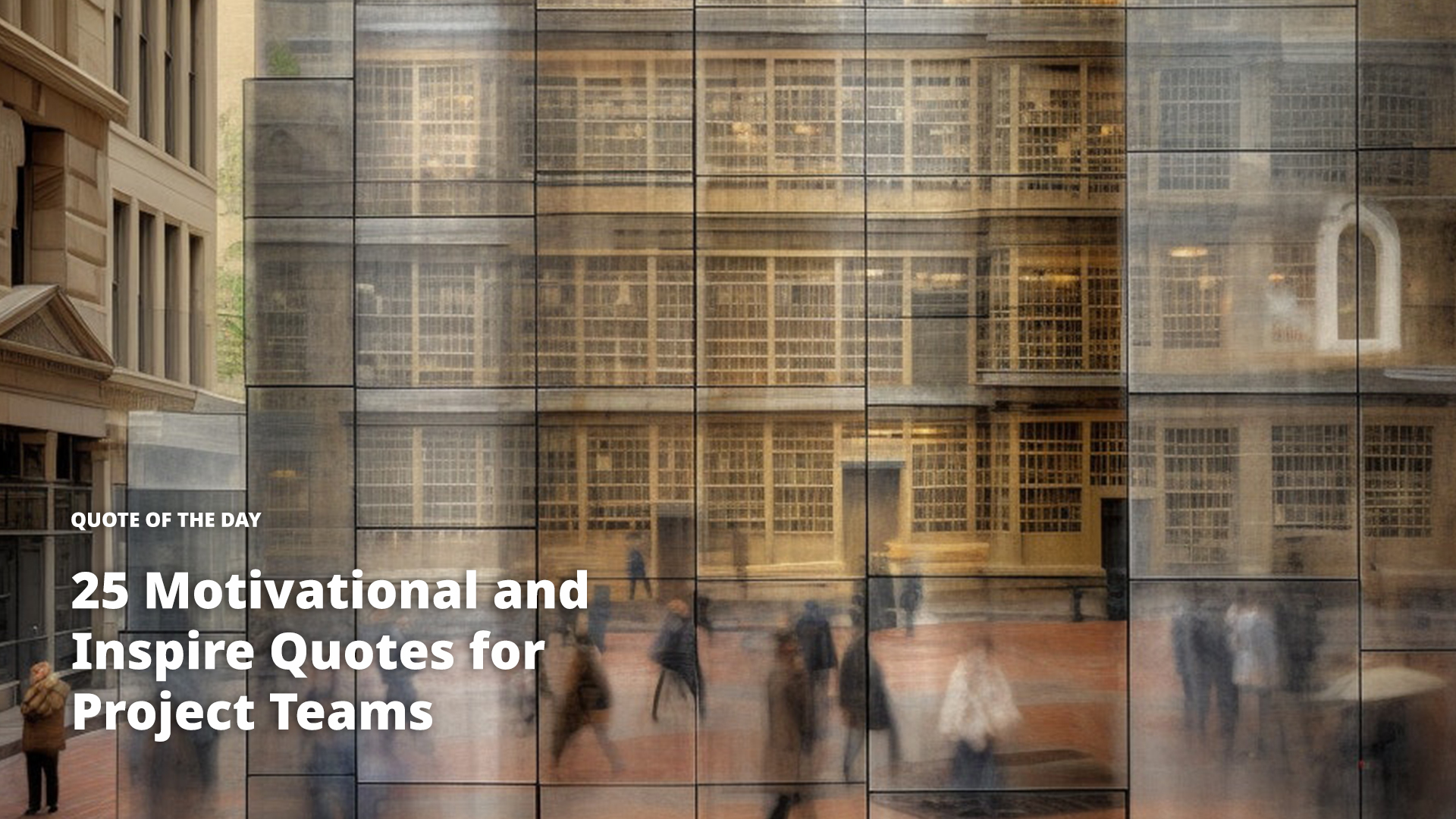 25 Motivational and Inspire Quotes for Project Teams