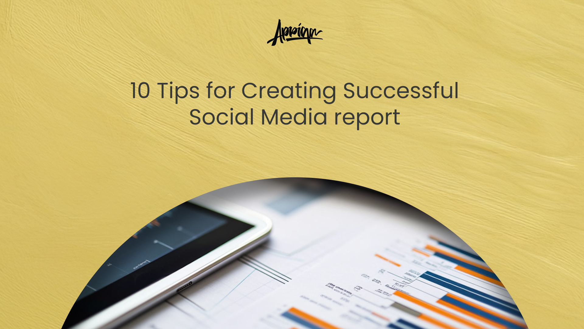 10 Tips for Creating Successful Social Media report