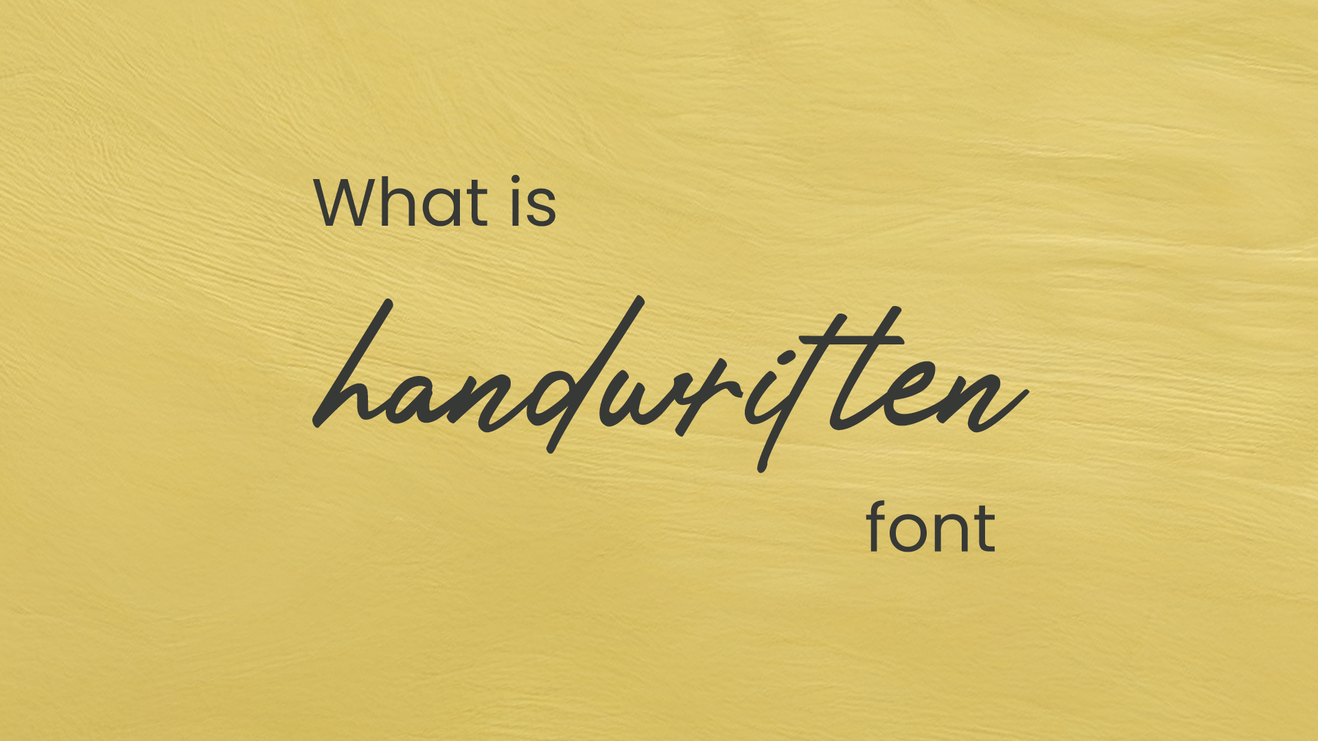 What is Handwritten Font ? The Benefits of using it
